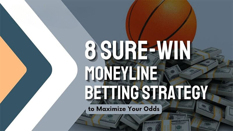 Sure-Win Moneyline Betting Strategy