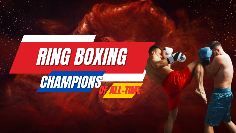 The Ring Boxing Champions of All-time in Top Divisions